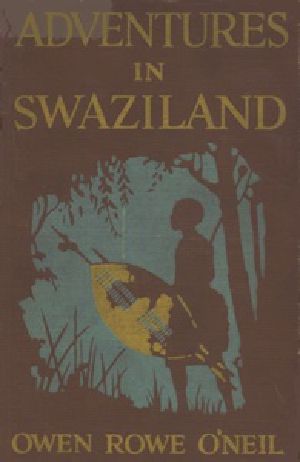 [Gutenberg 38447] • Adventures in Swaziland: The Story of a South African Boer